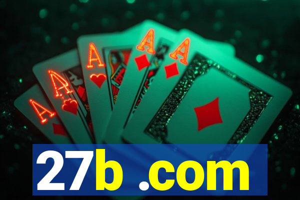 27b .com